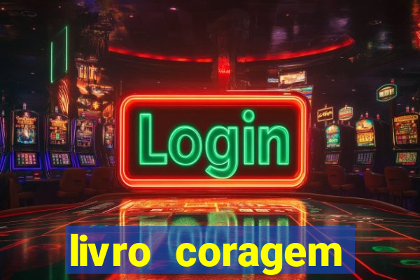 livro coragem desbravadores pdf